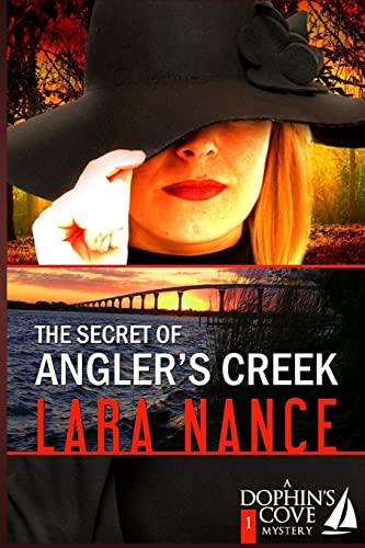 The Secret of Angler's Creek: 1 (Dolphin's Cove Mysteries)