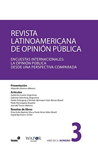 Revista Latinoamericana de Opinión Pública N°3: Encuestas Internacionales: la opinión pública desde una perspectiva comparada