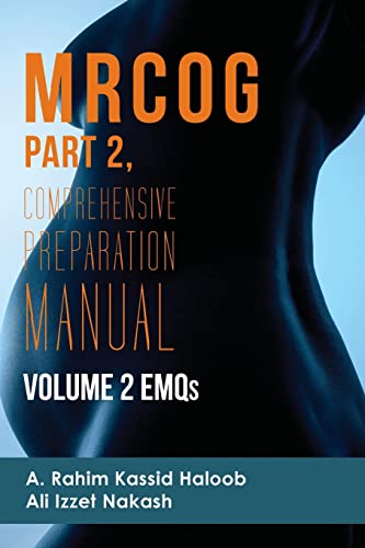 MRCOG Part 2: Comprehensive Preparation Manual Volume 2 EMQs (MRCOG Comprehensive Preparation Manual)