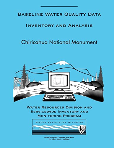Chiricahua National Monument: Baseline Water Quality Data Inventory and Analaysi