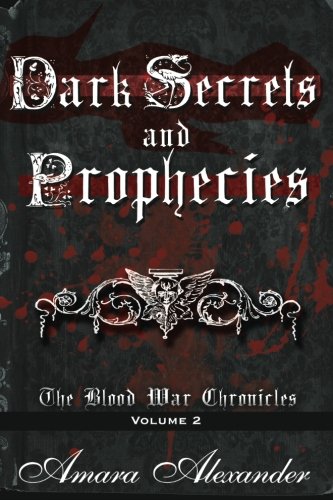 Dark Secrets and Prophecies
