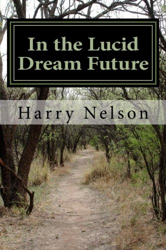 In the Lucid Dream Future: Beyond Malanchthon