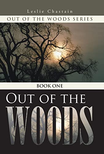 Out of the Woods: Book One