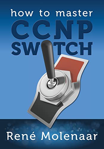 How to Master CCNP SWITCH