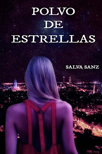 Polvo de estrellas (Spanish Edition)