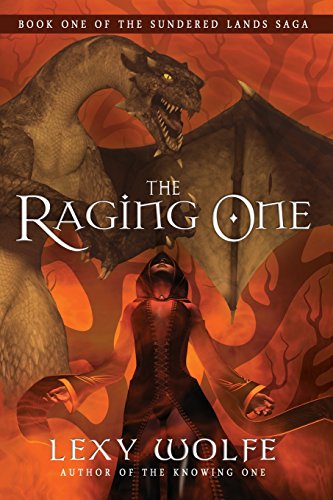 The Raging One (The Sundered Lands Saga)