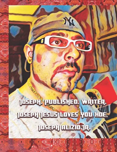 Joseph. Published. Writer.: Joseph Jesus Loves You Hoe. (HITMAN 1972)
