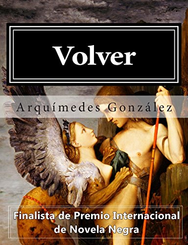 Volver: Trilogía Policial Completa (Spanish Edition)