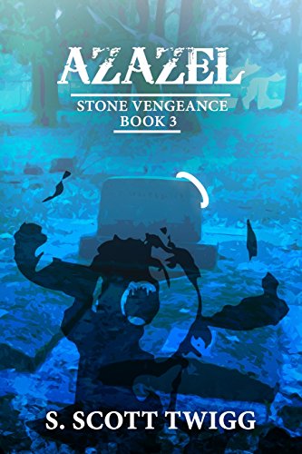 Azazel (Stone Vengeance) (Volume 3)