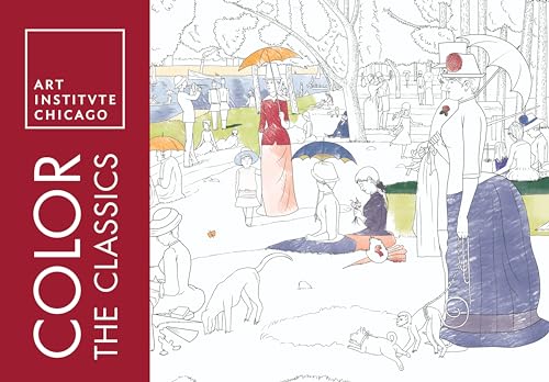 Color the Classics: The Art Institute of Chicago: (Adult Coloring Book)