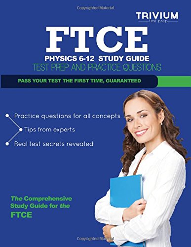 FTCE Physics 6-12 Study Guide: Test Prep and Practice Questions