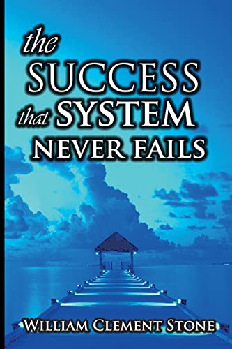 The Success System That Never Fails