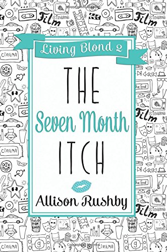 The Seven Month Itch
