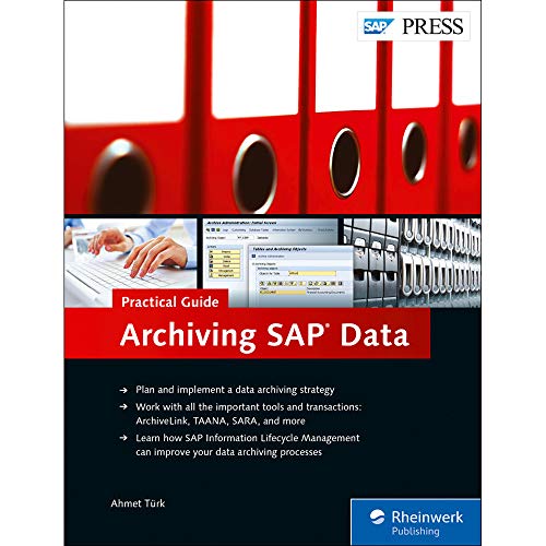 Archiving SAP Data--Practical Guide