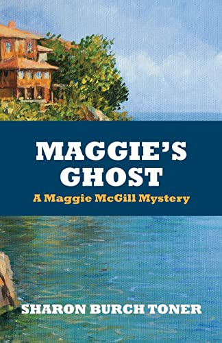 Maggie's Ghost (Maggie McGill Mysteries)