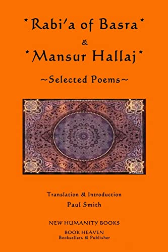 Rabi'a of Basra & Mansur Hallaj: Selected Poems