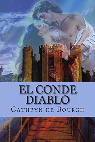 El conde diablo / The Devil Earl: Romance Erótico Medieval / Medieval Erotic Romance (Spanish Edition)