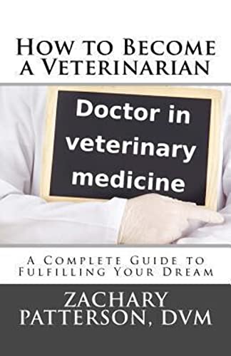 How to Become a Veterinarian: A Complete Guide to Fulfilling Your Dream