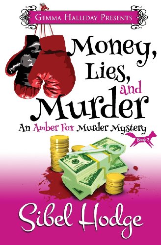 Money, Lies, and Murder: Amber Fox Mysteries book #2
