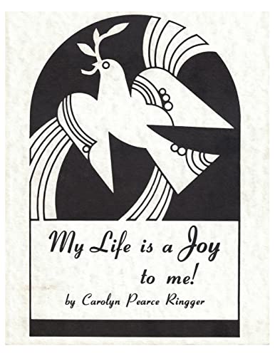 My Life is a Joy to me!