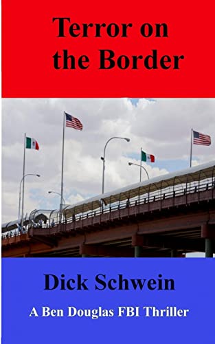 Terror on the Border (Ben Douglas FBI Thriller series)