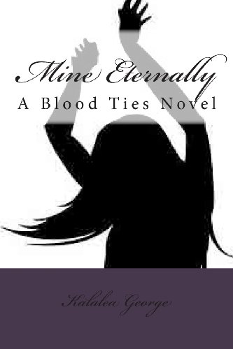 Mine Eternally: A Blood Ties Novel
