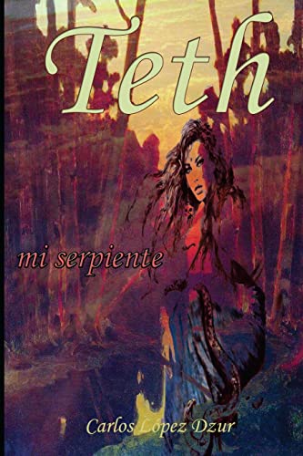 Teth, mi serpiente (Spanish Edition)