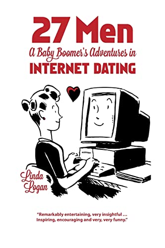 27 Men: A Baby Boomer's Adventures in Internet Dating