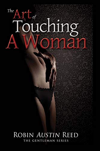 The Art of Touching A Woman