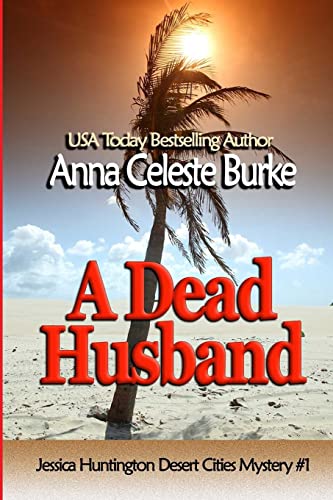 A Dead Husband (Jessica Huntington Desert Cities Mystery Series)