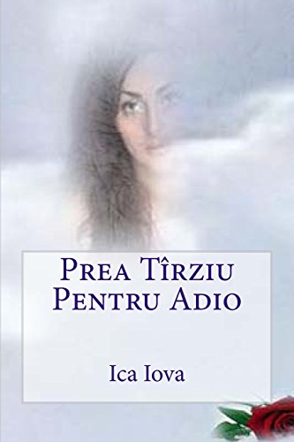 Prea Tîrziu Pentru Adio