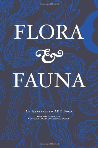 Flora & Fauna: An Illustrated ABC Book