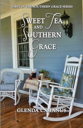 Sweet Tea and Southern Grace