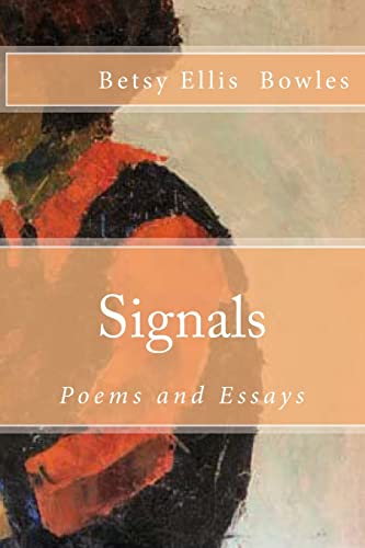 Signals: Poems and Essays
