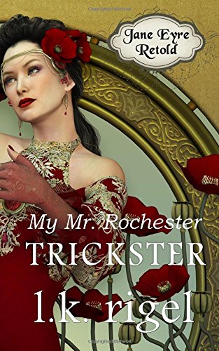 My Mr. Rochester 3 (Jane Eyre Retold) (Volume 3)