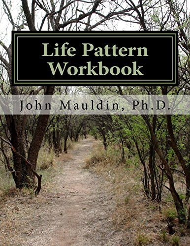 Life Pattern Workbook: Changing Life Patterns for Good