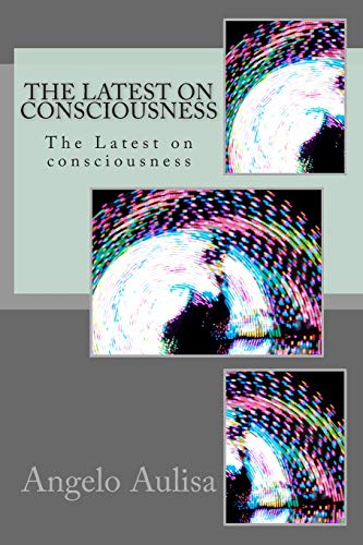 The Latest on consciousness: The Latest on consciousness