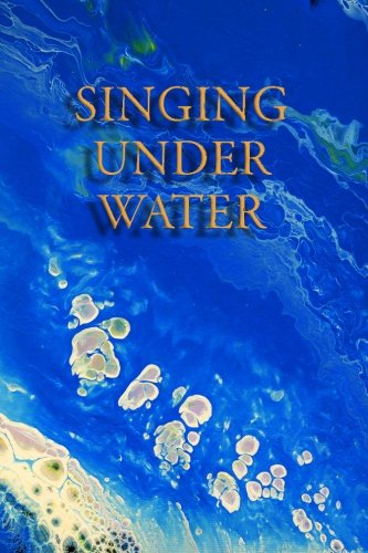 Singing Under Water