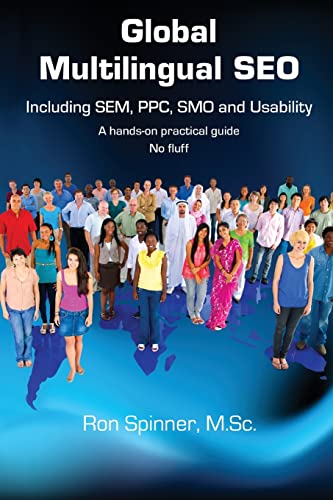 Global Multilingual SEO: Including SEM, PPC, SMO and Usability