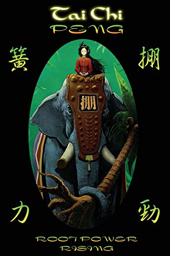 Tai Chi PENG Root Power Rising
