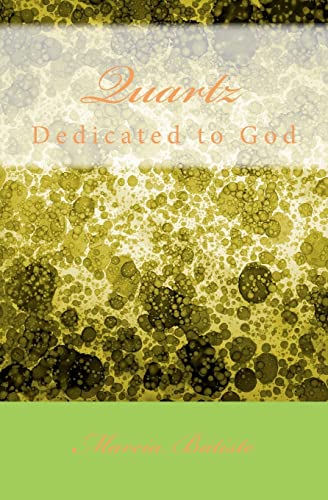 Quartz: Dedicated to God