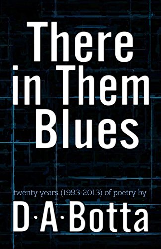There in Them Blues: Twenty Years (1993-2013) of Poetry