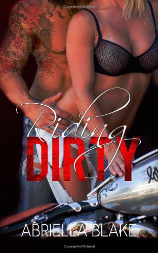 Riding Dirty: Ruiners Motorcycle Club