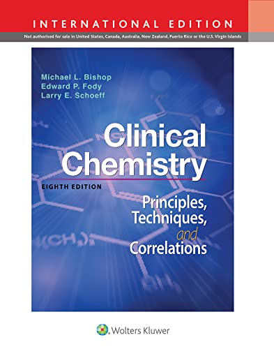 Clinical Chemistry: Principles, Techniques, Correlations