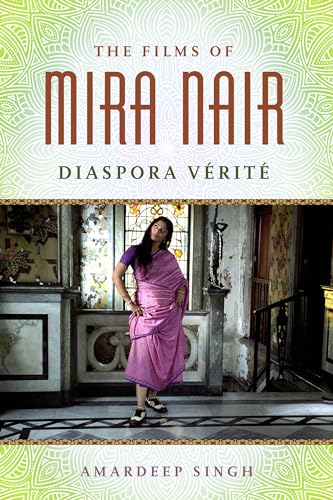 The Films of Mira Nair: Diaspora Verite