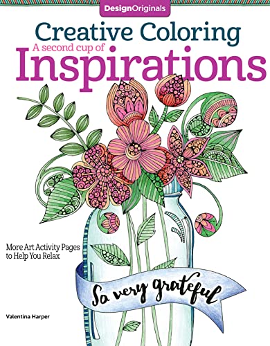 A Second Cup of Inspirations: More Art Activity Pages to Help You Relax