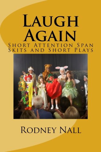 Laugh Again Short Attention Span: Skits and Short Plays