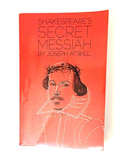 Shakespeare's Secret Messiah