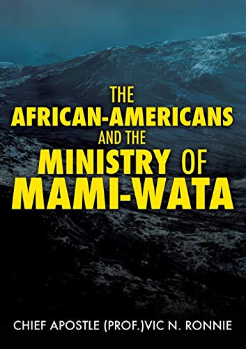 The African-Americans and the Ministry of Mami -Wata