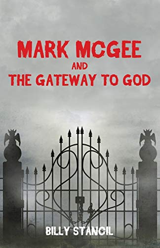 Mark McGee and the Gateway to God